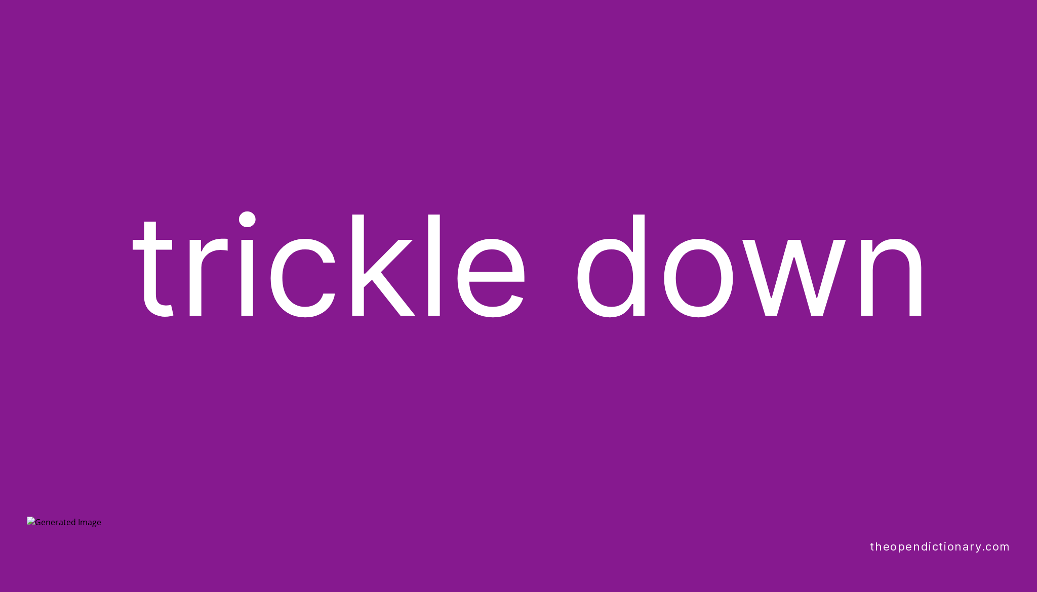 trickle-down-phrasal-verb-trickle-down-definition-meaning-and-example